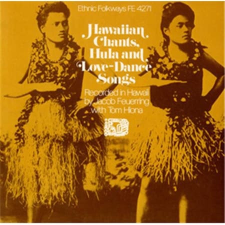 Smithsonian Folkways FW-04271-CCD Hawaiian Chants- Hula And Love Dance Songs
